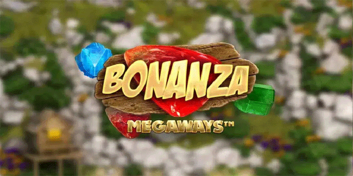 Rahasia Menang di Slot Bonanza Megaways
