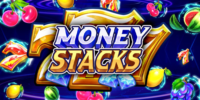 Cara dan Trik Agar Menang di Slot Money Stacks