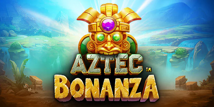 Strategi Terbaik Untuk Menang di Slot Aztec Bonanza