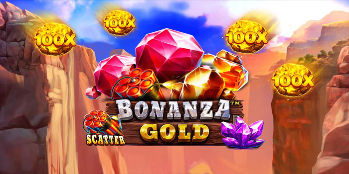 Kunci Sukses Menang Besar di Slot Bonanza Gold