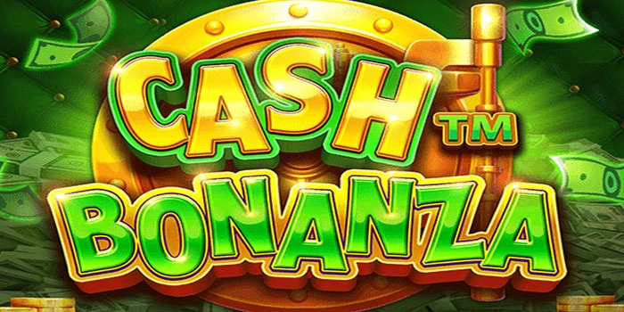 Strategi Menemukan Penghasil Jackpot di Cash Bonanza