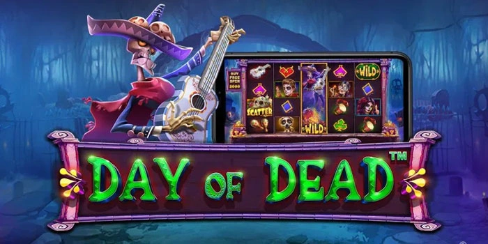 Trik dan Pola Scatter Jackpot di Day Of Dead