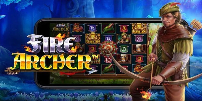 Strategi Bermain Terbaik Agar Jackpot Mudah di Slot Fire Archer