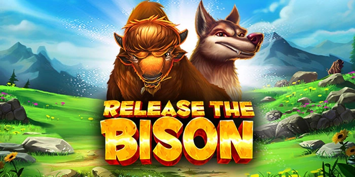 Strategi Ampuh Menguasai Slot Release The Bison