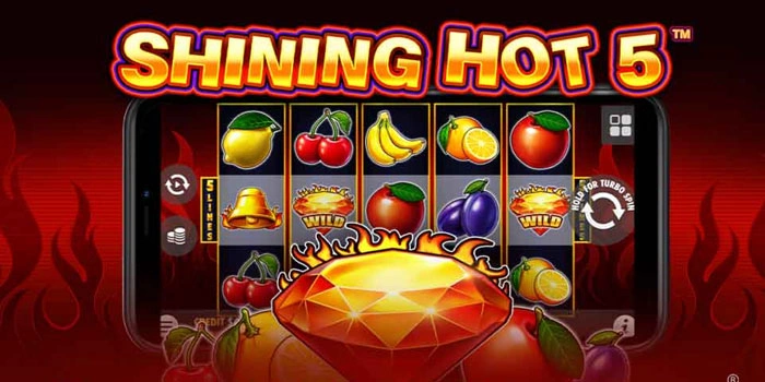 Rahasia Sukses Menang di Slot Shining Hot 5 Tanpa Ribet