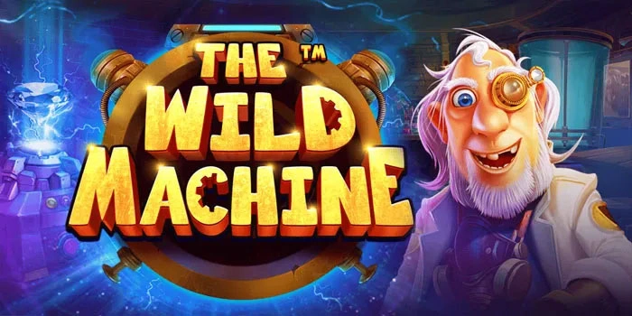 Rahasia Mendapatkan Jackpot Besar di Slot The Wild Machine